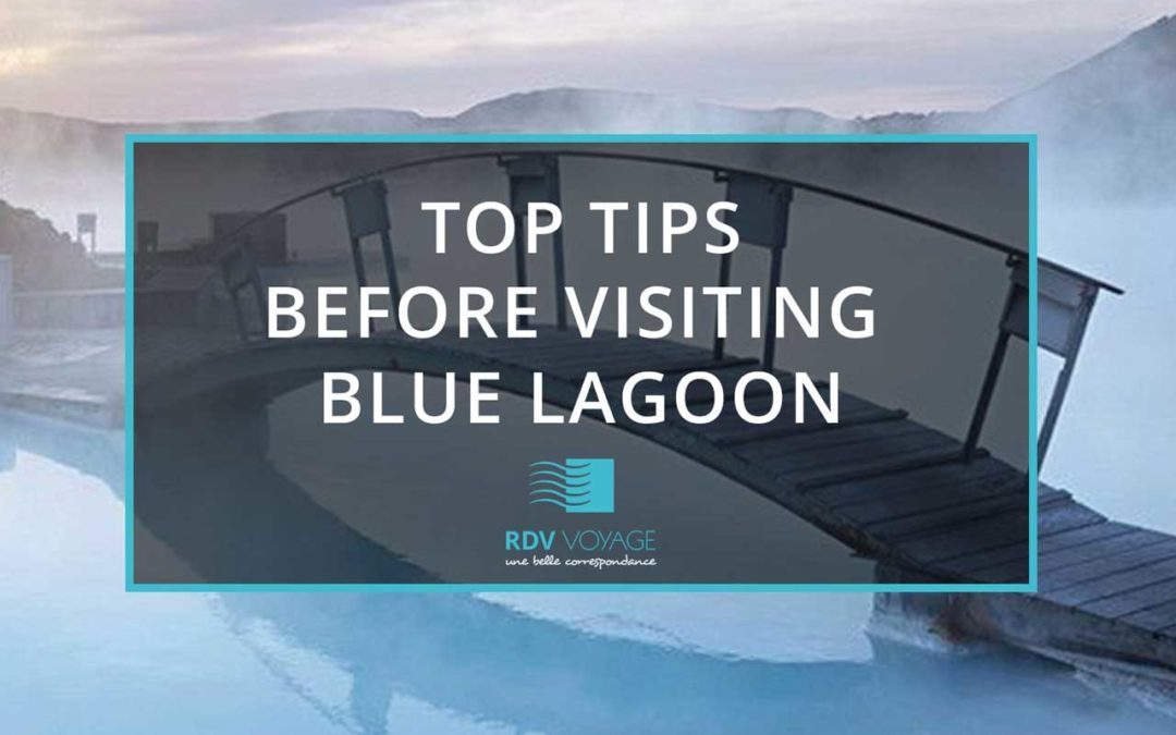 Top Tips when visiting Blue Lagoon