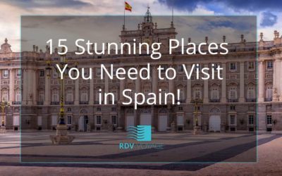 15 Stunning Places You Need To Visit in Spain!